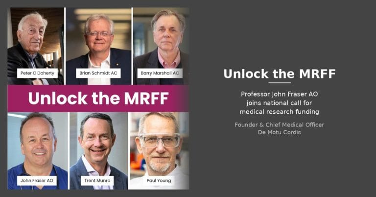 DMC Founder Professor John Fraser AO is among more than 60 leading scientists and three Nobel Laureates calling on the Australian Government to unlock the Medical Research Future Fund.